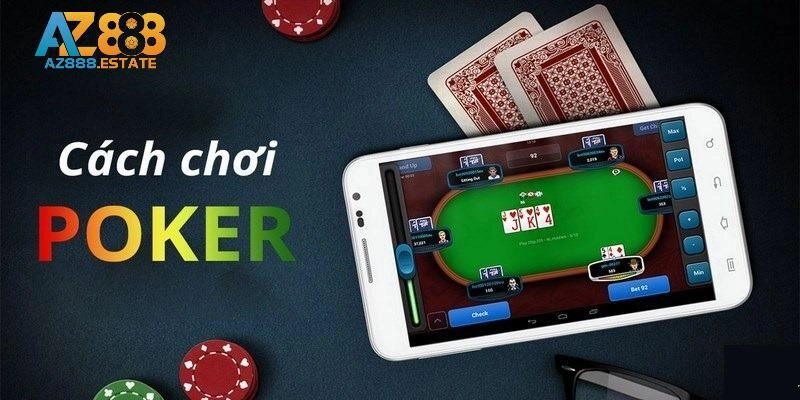 Game Bài Poker – Siêu Phẩm Khuynh Đảo Sòng Bạc Trực Tuyến